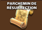 ParcheminResurrection